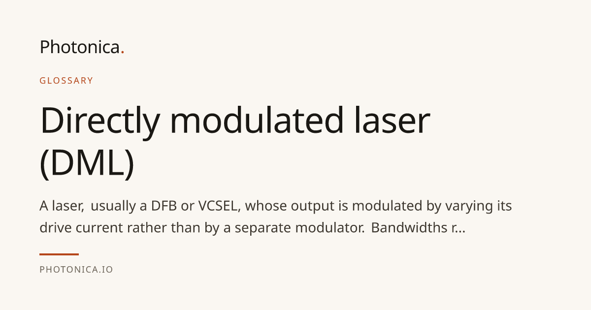 Directly Modulated Laser (DML): Bandwidth, Chirp, Reach — Photonica
